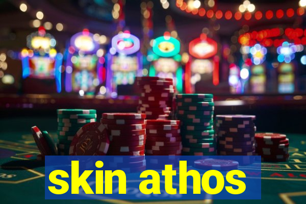 skin athos
